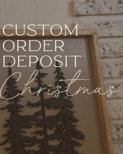Custom Order Deposit (CHRISTMAS 2026)